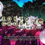 TOKYO GHOUL: re Call to Exist